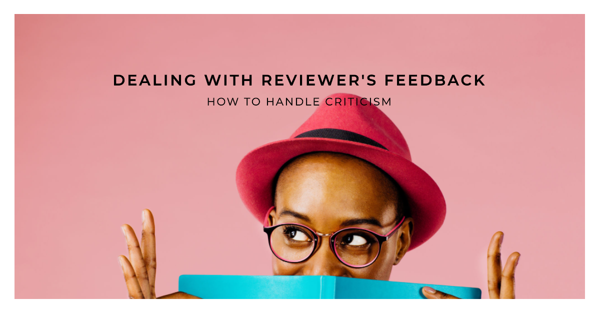 Dealing with reviewers feedback