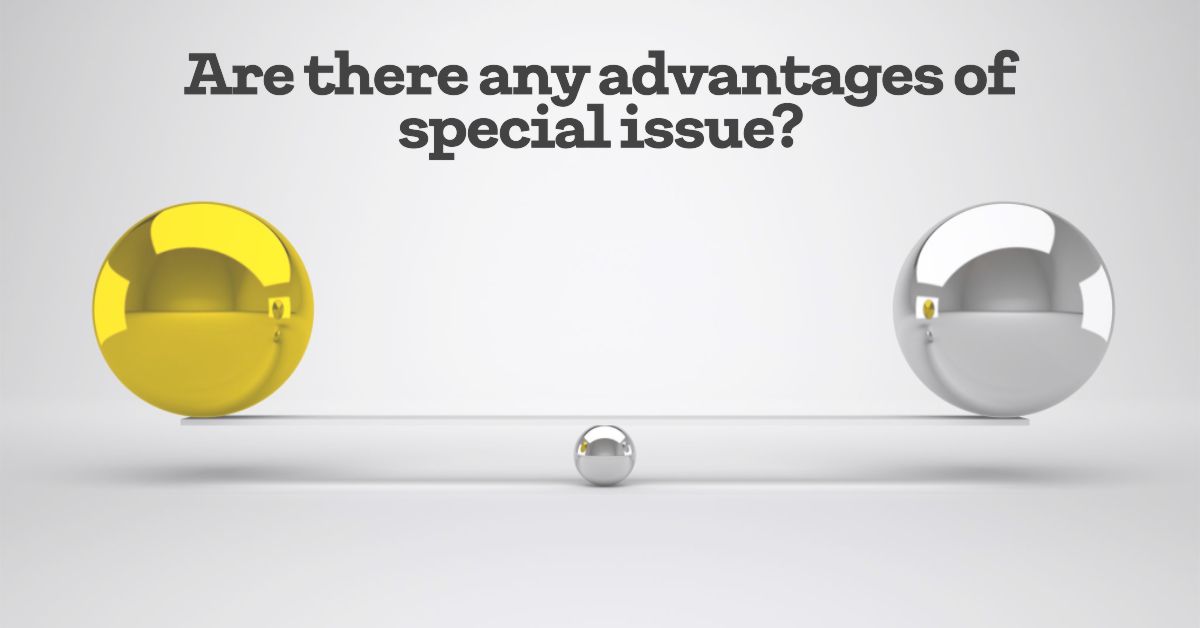 Regular vs. Special issue pros and cons